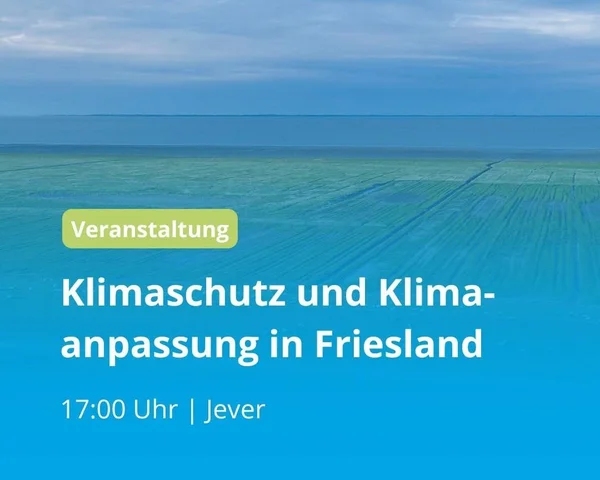 Austausch: Klimaschutz und Klimaanpassung in Friesland